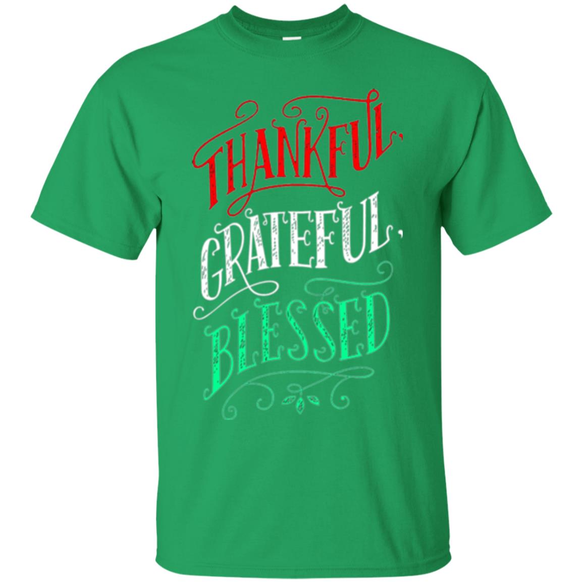 New Year T-shirt Grateful Thankful Blessed Irish Green