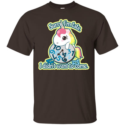 Unicorn Lover T-shirt Sorry I_m Late I Didn_t Want To Come Dark Chocolate