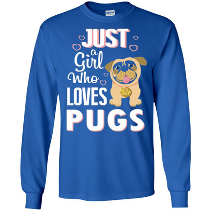 Dog Lovers T-shirt Just A Girl Who Loves Pugs Royal