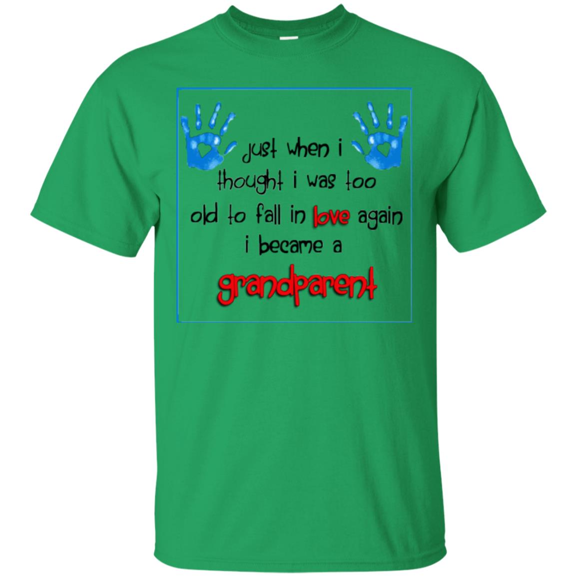 Just When I Thought I Was Too Old To Fall In Love Again I Becam A Grandparent Irish Green