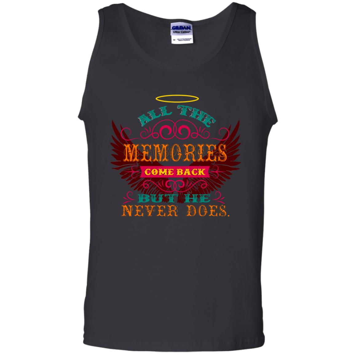All The Memories Come Back But He Never Does Shirt Black