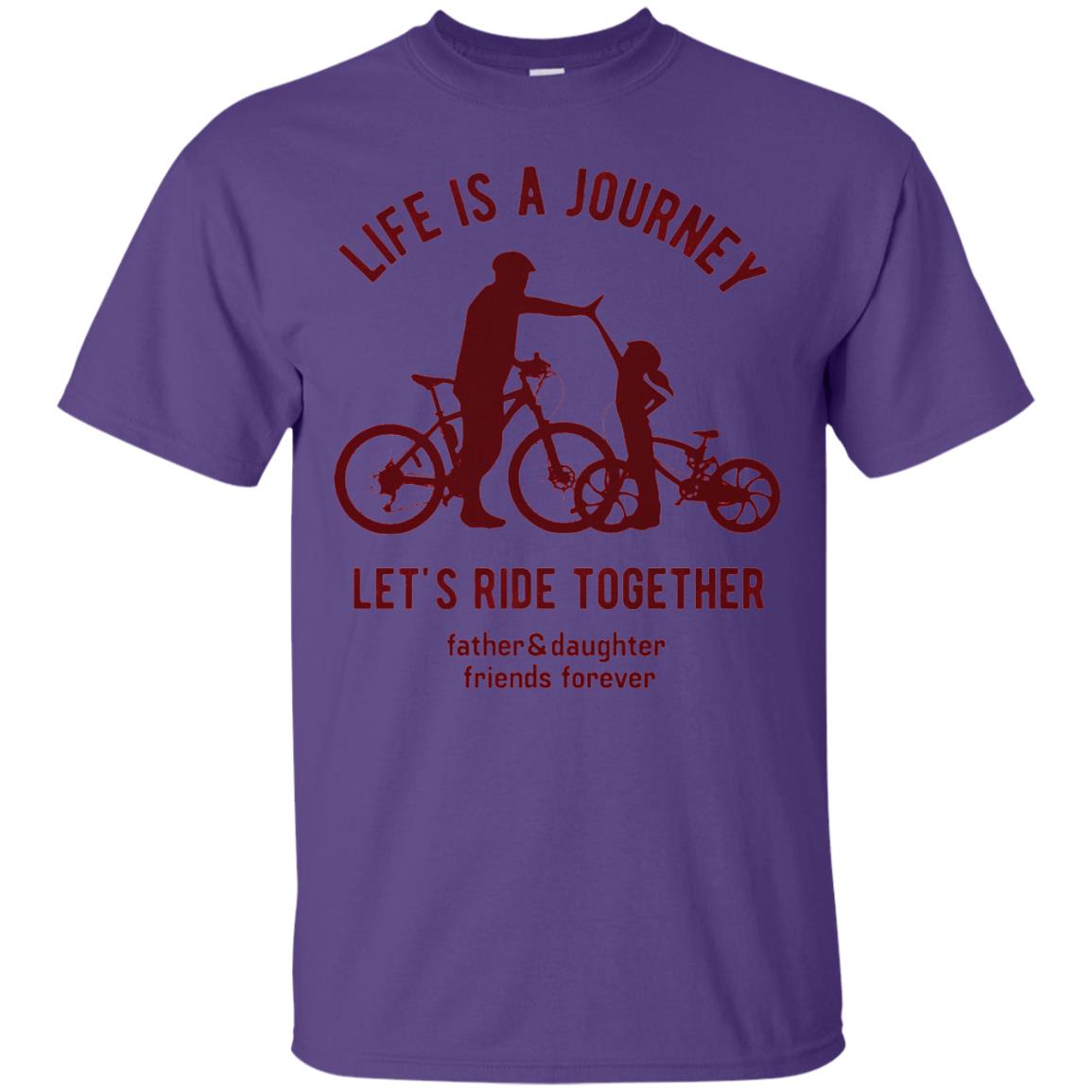 Life Is A Journey Lets Ride Together Father And Daughter Purple