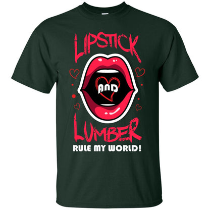 Lipstick And Lumber Rule My World Woodworking T-shirt For Women Forest
