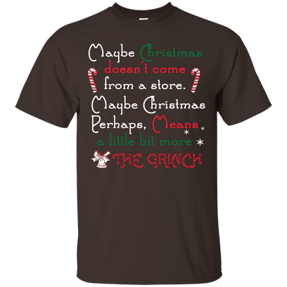 Christmas T-shirt Maybe Christmas Doesn't Come From A Store Dark Chocolate
