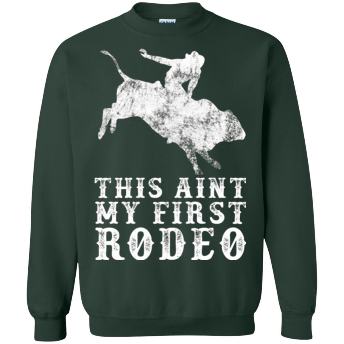 This Ain't My First Rodeo Forest Green