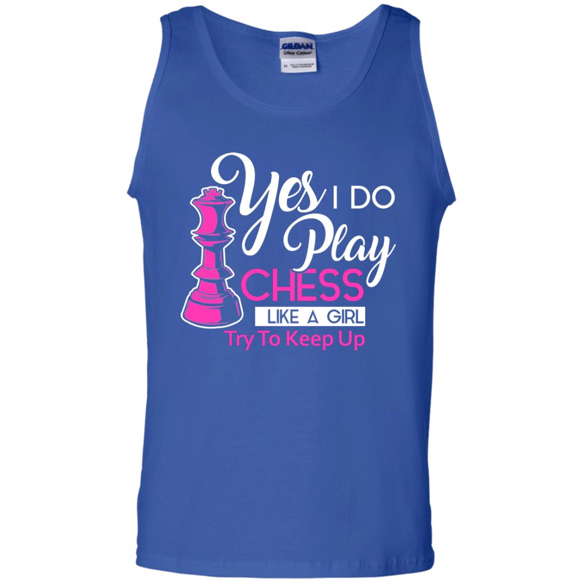Yes I Do Play Chess Like A Girl Try To Keep Up Chess Gift Shirt For Girls Royal