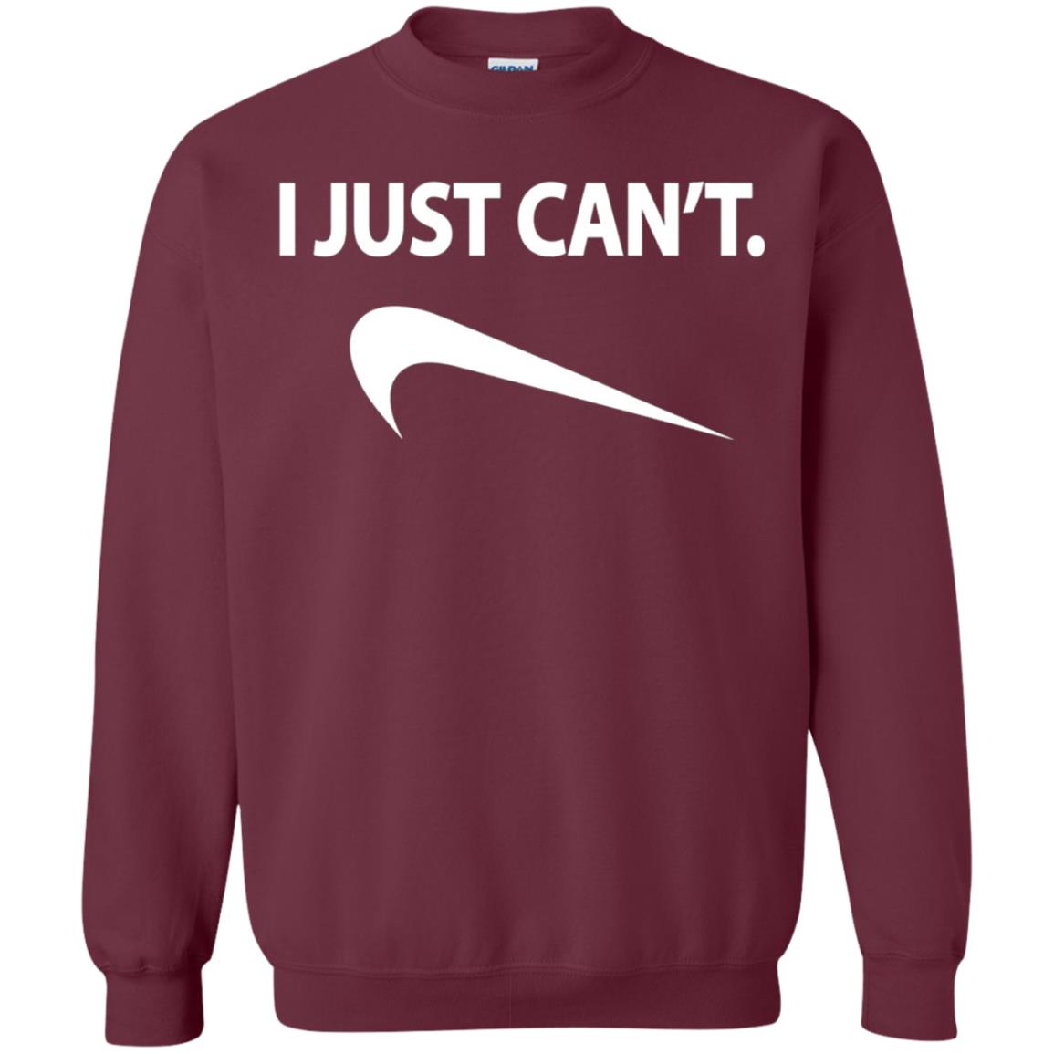Funny I Just Cant Shirt Maroon
