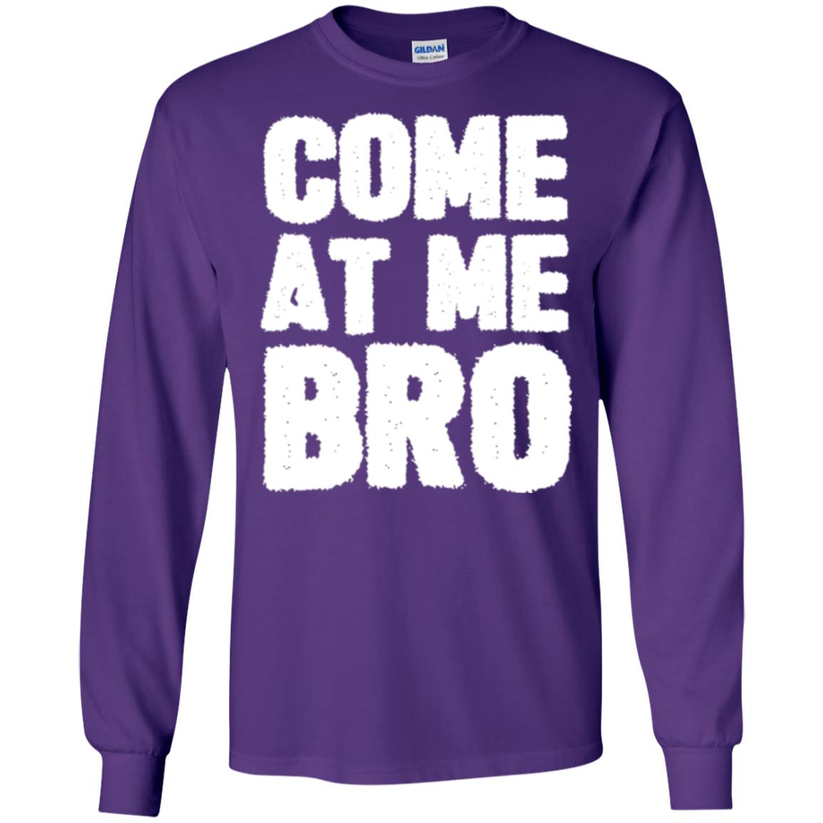 Funny Come At Me Bro T-shirt Purple