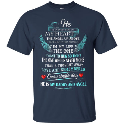 He Is In Every Beat Of My Heart The Angel Up Above He Is My Dad And Angel Shirt Navy
