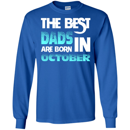 Daddy T-shirt The Best Dads Are Born In October Royal
