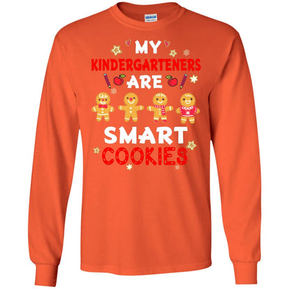 My Kndergarteners Are Smart Cookies X-mas Gift Shirt For Kindergarten Teachers Orange