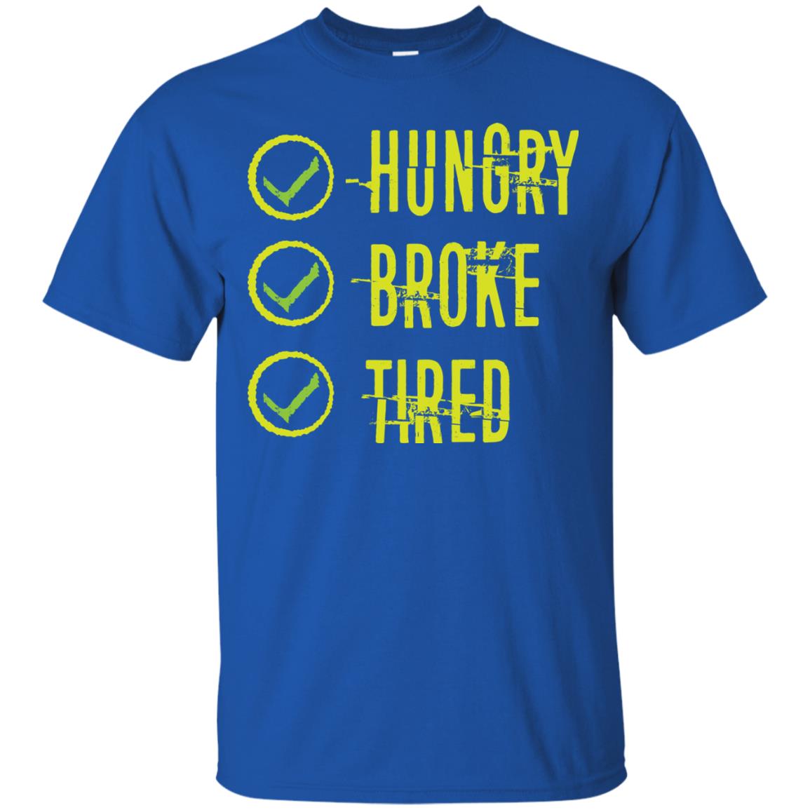 Hungry Broke Tired Check Mark T-shirt Royal