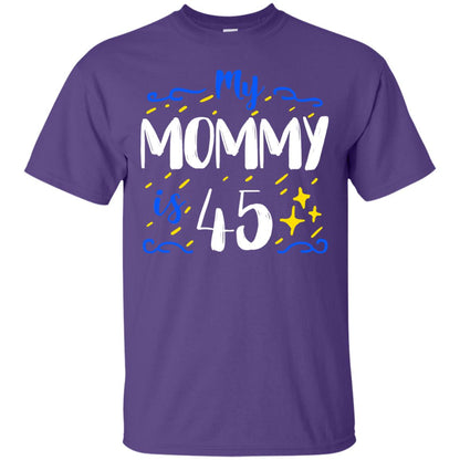 My Mommy Is 45 45th Birthday Mommy Shirt For Sons Or Daughters Purple