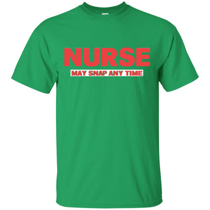 Nurse May Snap Any Time T-shirt Irish Green