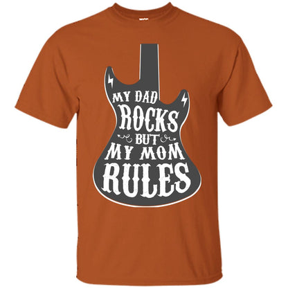 My Dad Rocks But My Mom Rules Shirt For Daughter Or Son Texas Orange