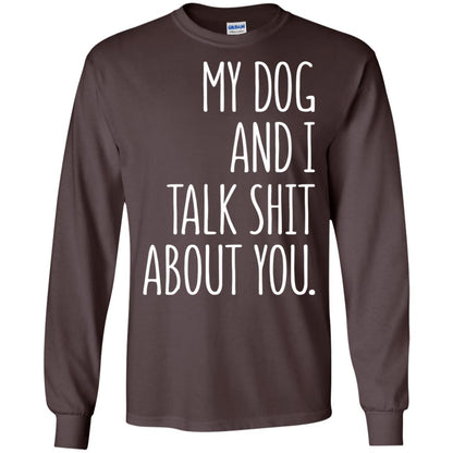 Dog Lovers T-shirt My Dog And I Talk About You Dark Chocolate