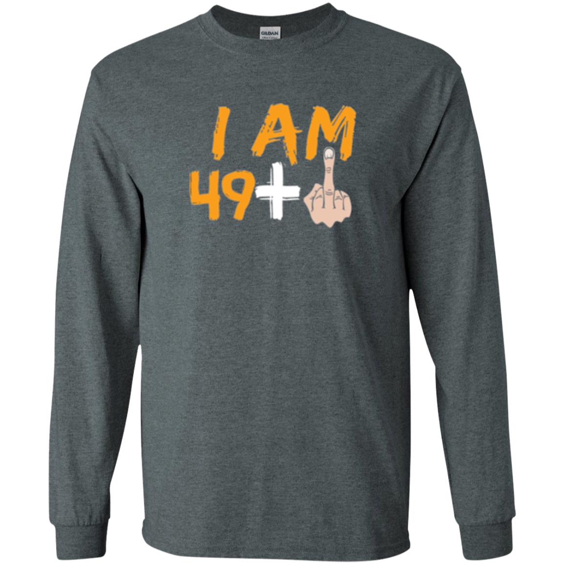 50th Birthday T Shirt I Am 49 Plus Dark Heather