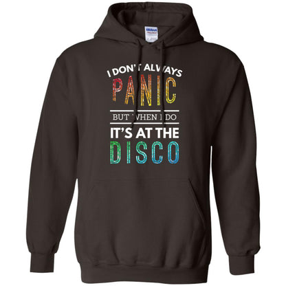 Disco Lovers T-shirt Don_t Always Panic But When I Do It_s At The Disco Dark Chocolate