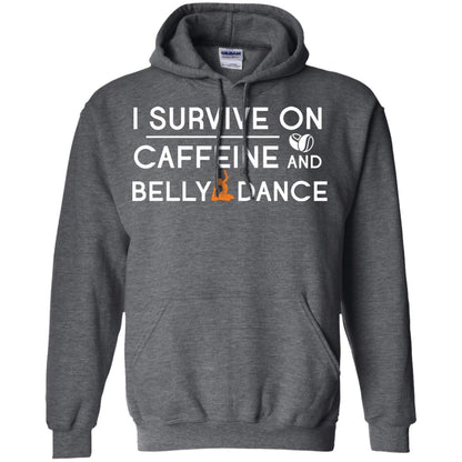 Belly Dancing Lover T-shirt I Survive On Caffeine And Belly Dance Dark Heather
