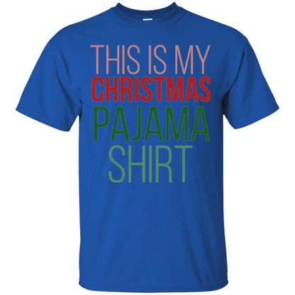 Christmas T-shirt This Is My Christmas Pajama Royal