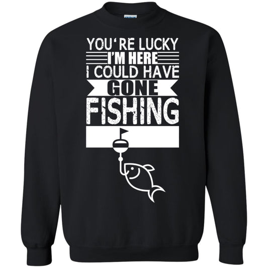 Fishing Lover T-shirt I_m Here I Could Have Gone Fishing Black