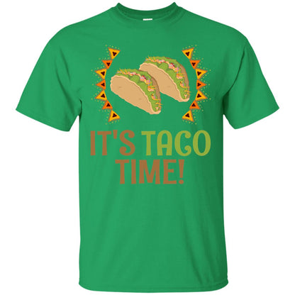 It's Taco Time T-shirt Irish Green