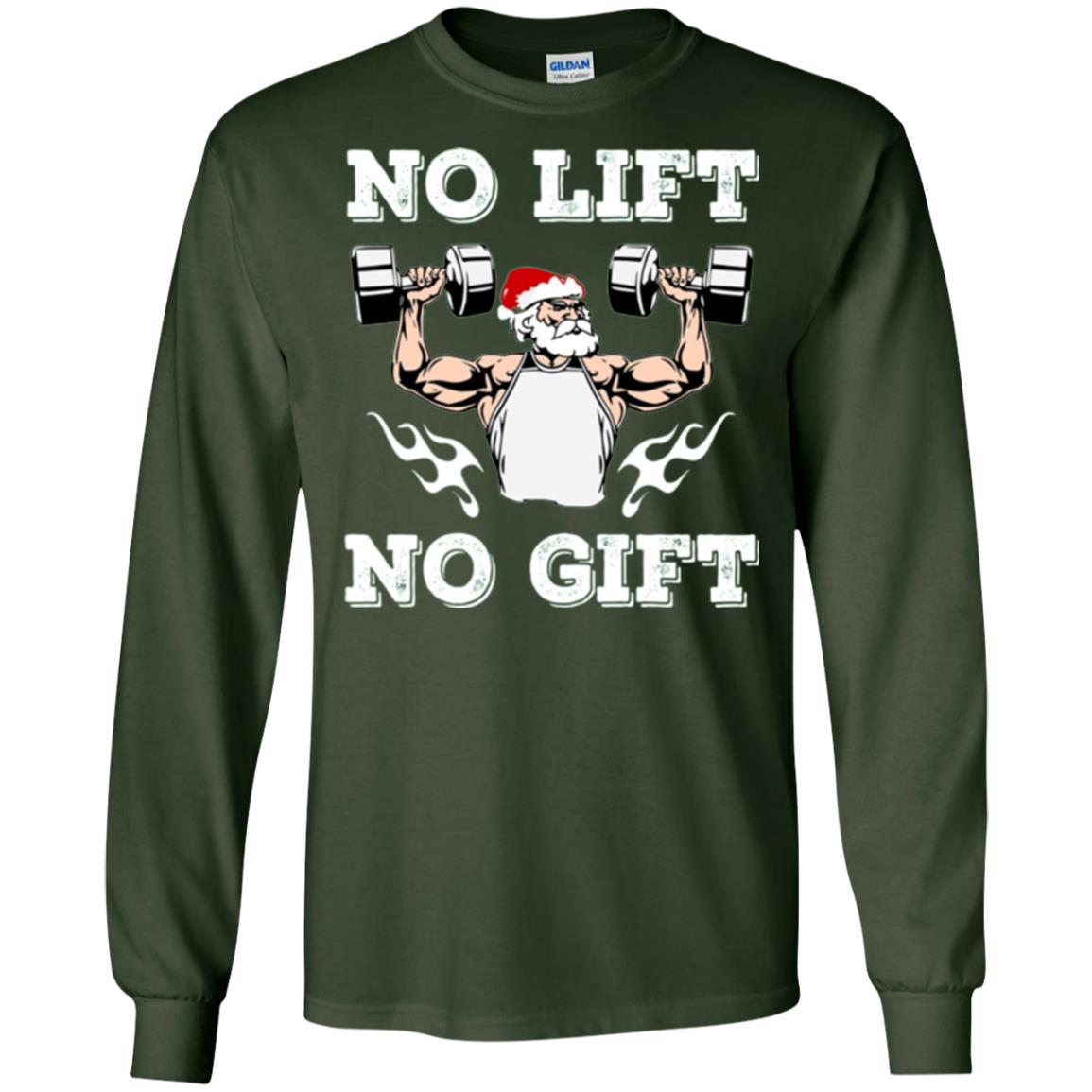Christmas T-shirt No Lift No Gift Forest Green