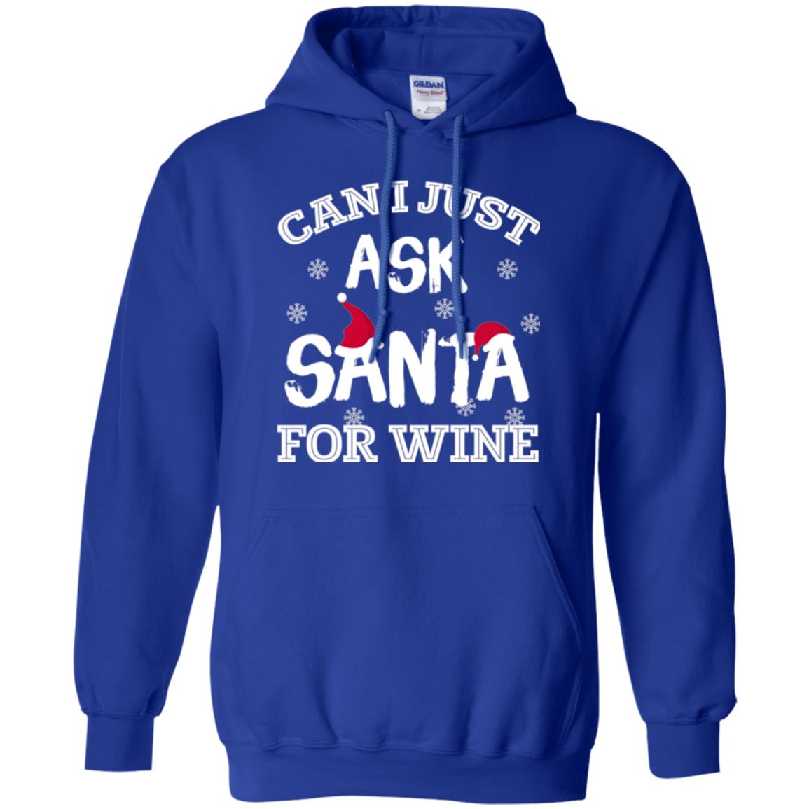 Christmas T-shirt Can I Just Ask Santa For Wine Royal