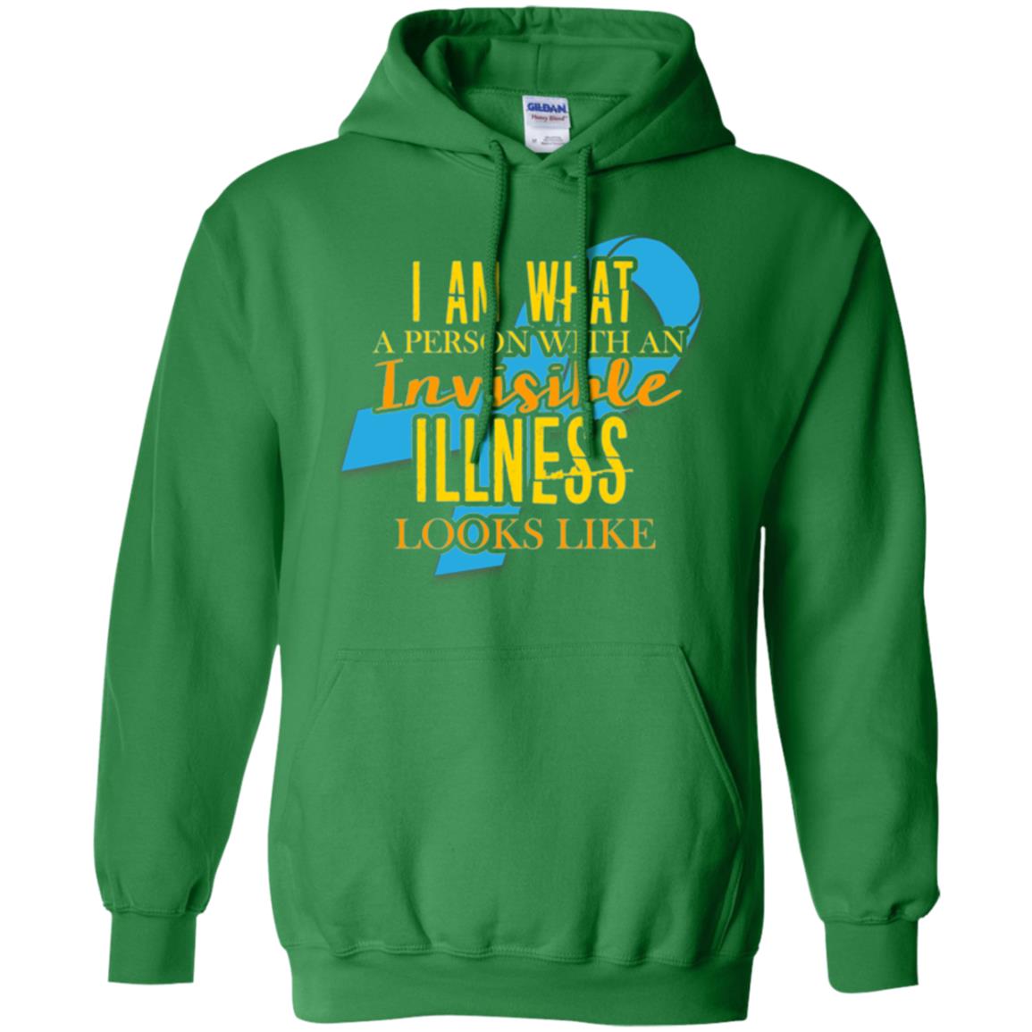 Autism T-shirt I Am What A Person With An Invinsible Illness Looks Like Irish Green