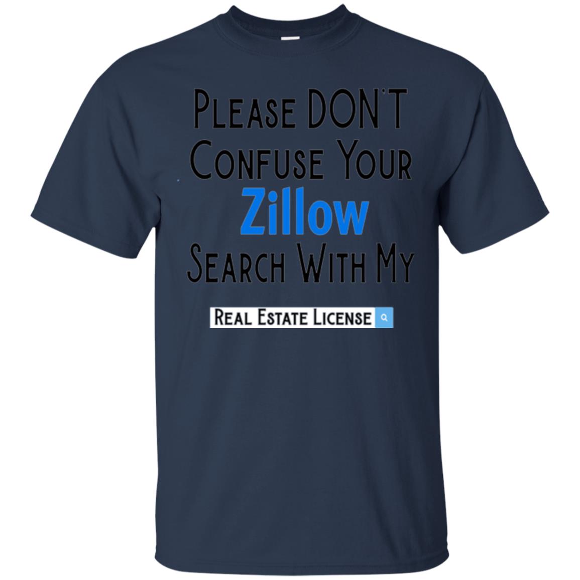 Realtor T-shirt Please Don_t Confuse Your Zillow Navy