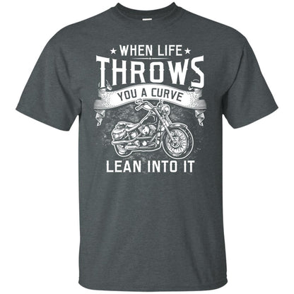 When Life Throws You A Curve Lean Into It Motorcycle Shirt Dark Heather