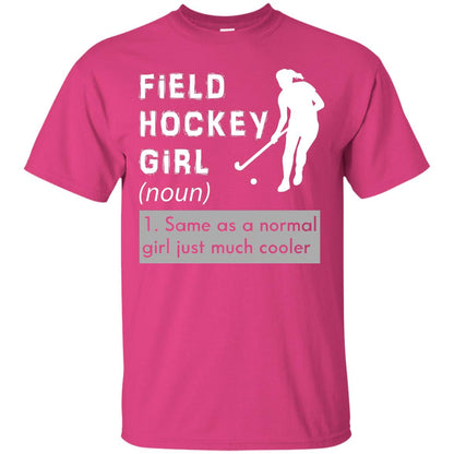 Field Hockey Girl Hockey Lover T-shirt Heliconia