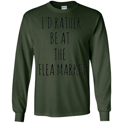 I_d Rather Be At The Flea Market T-shirt Forest Green