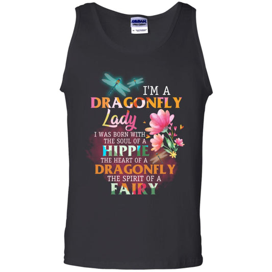 Im A Dragonfly Lady I Was Born With The Soul Of A Hippie The Heart Of A Dragonfly The Spirit Of A Fairy Black