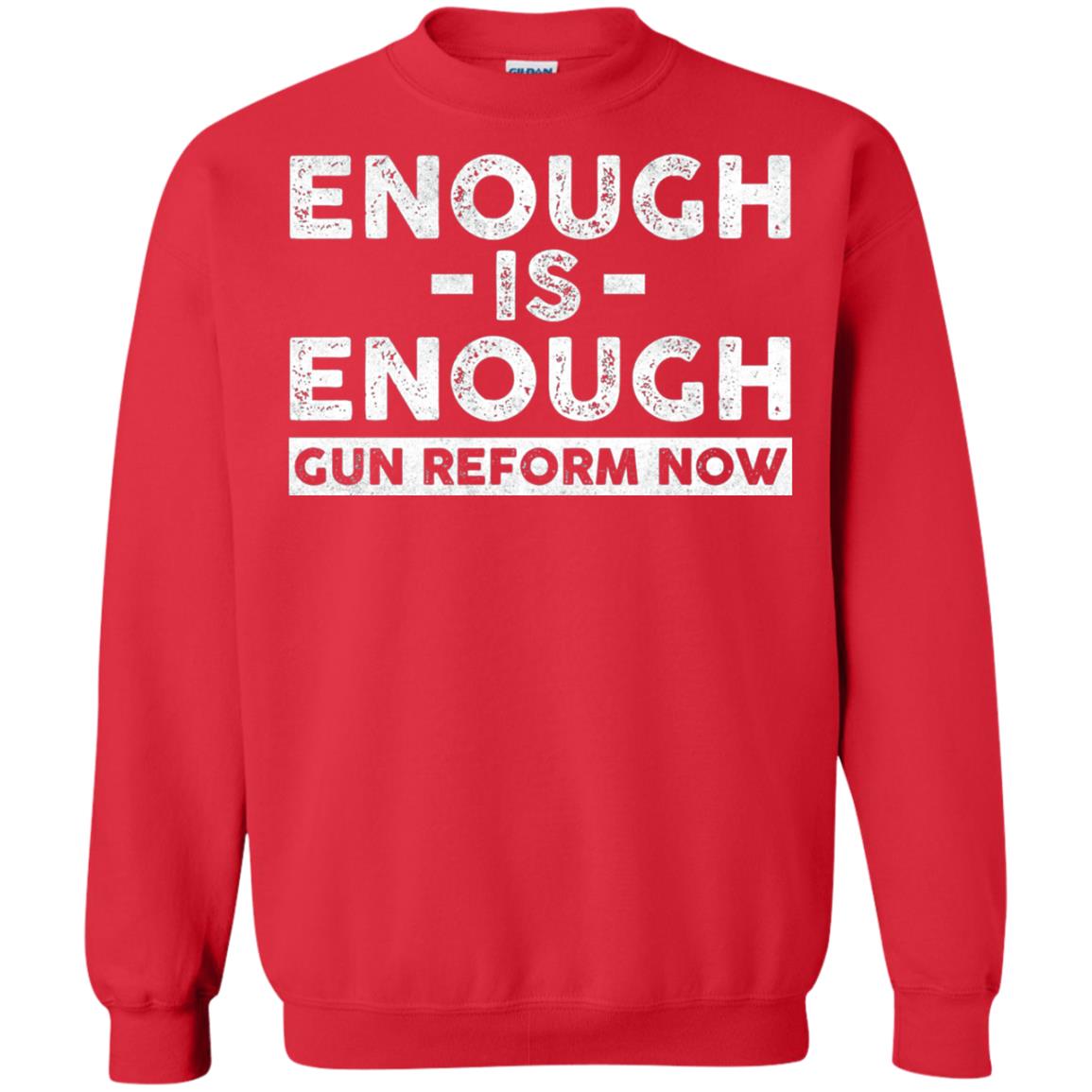 Enough Is Enough Gun Reform Now Gun Control T-shirt Red