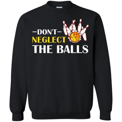 Bowling Lover T-shirt Don't Neglect The Balls Black