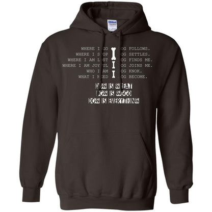 Dog Lover T-shirt Where I Go Dog Follows Dark Chocolate