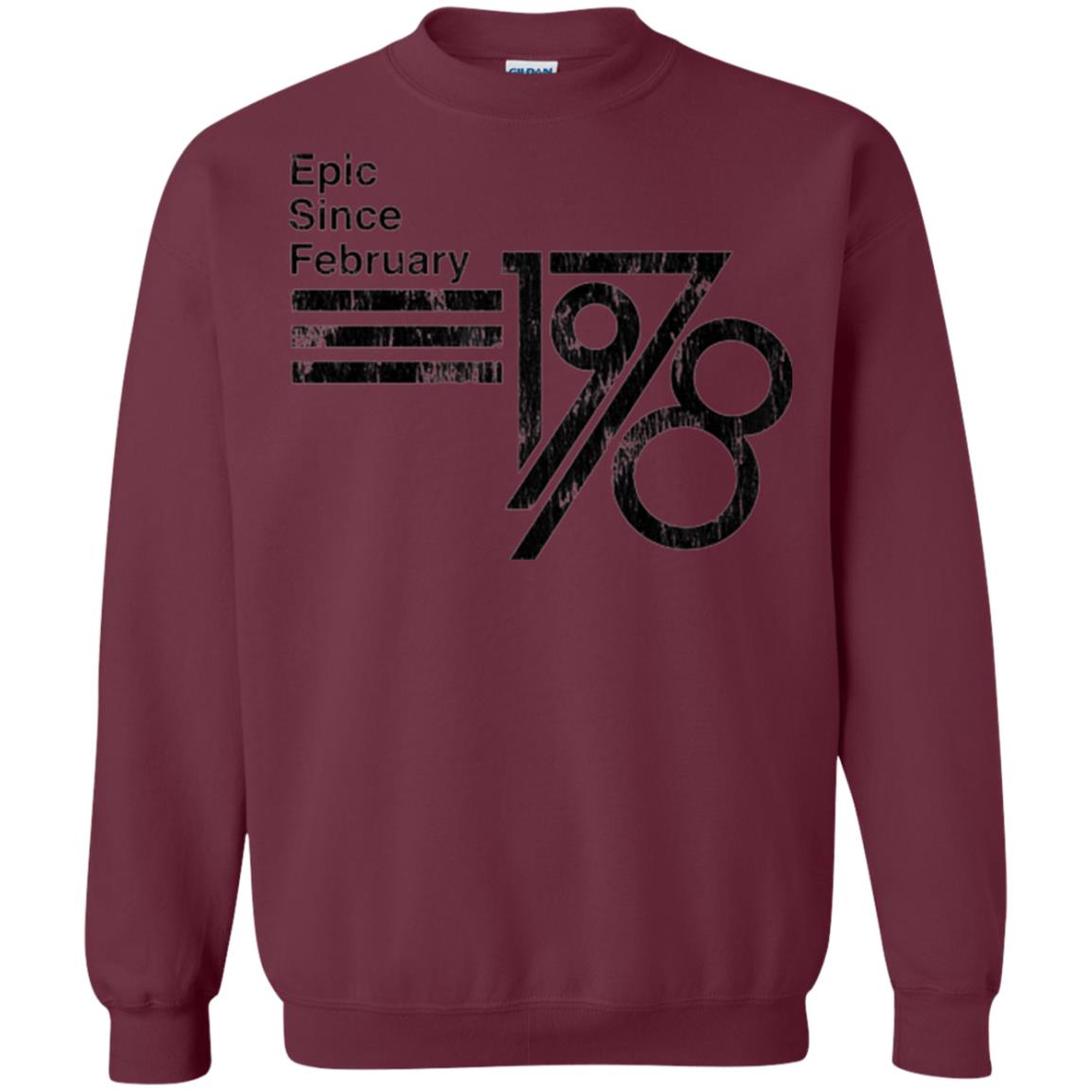 Epic Since February 1978 Birthday Gift T-shirt Maroon