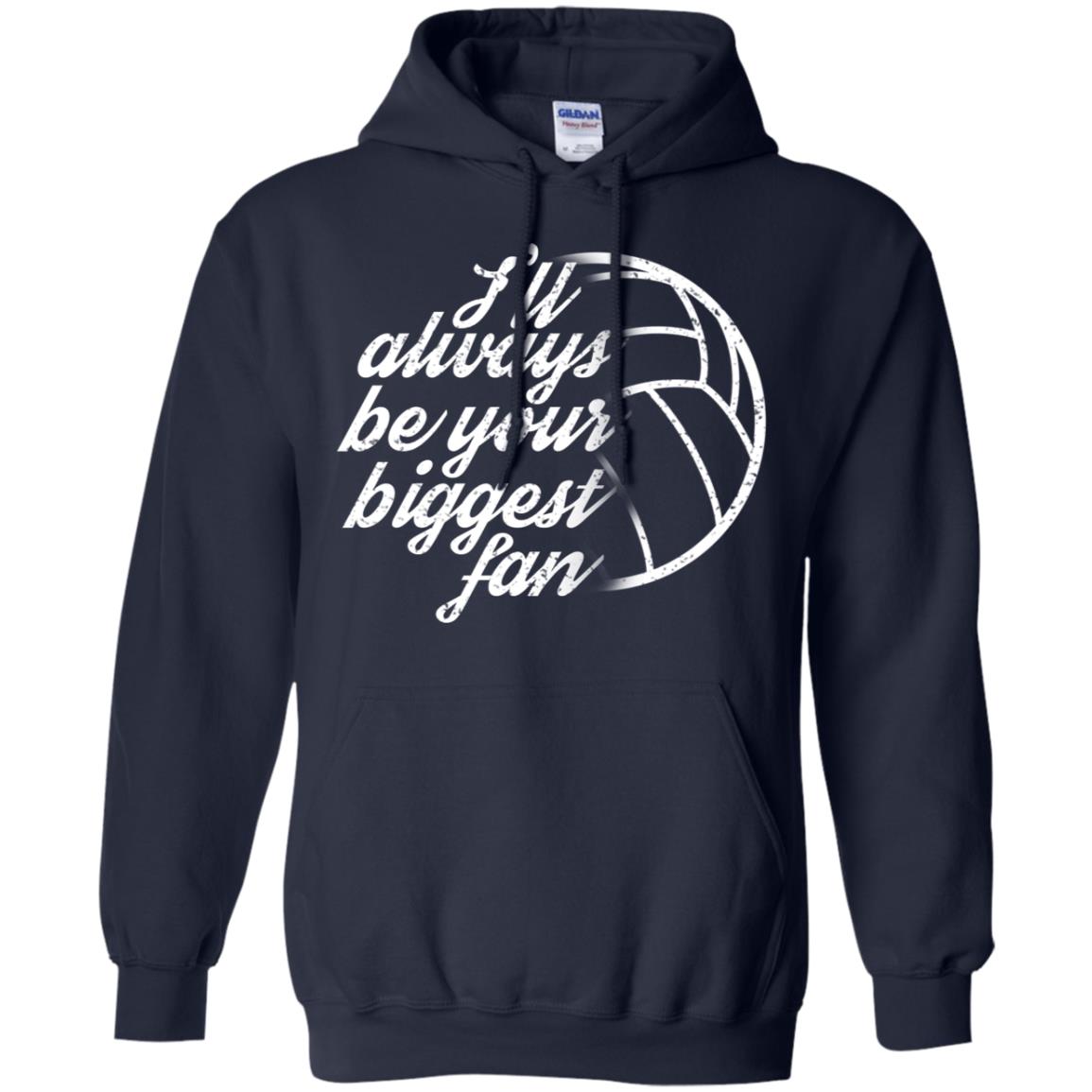 I'll Always Be Your Biggest Fan Volleyball Lovers Gift Shirt Navy