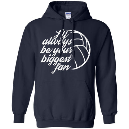 I'll Always Be Your Biggest Fan Volleyball Lovers Gift Shirt Navy