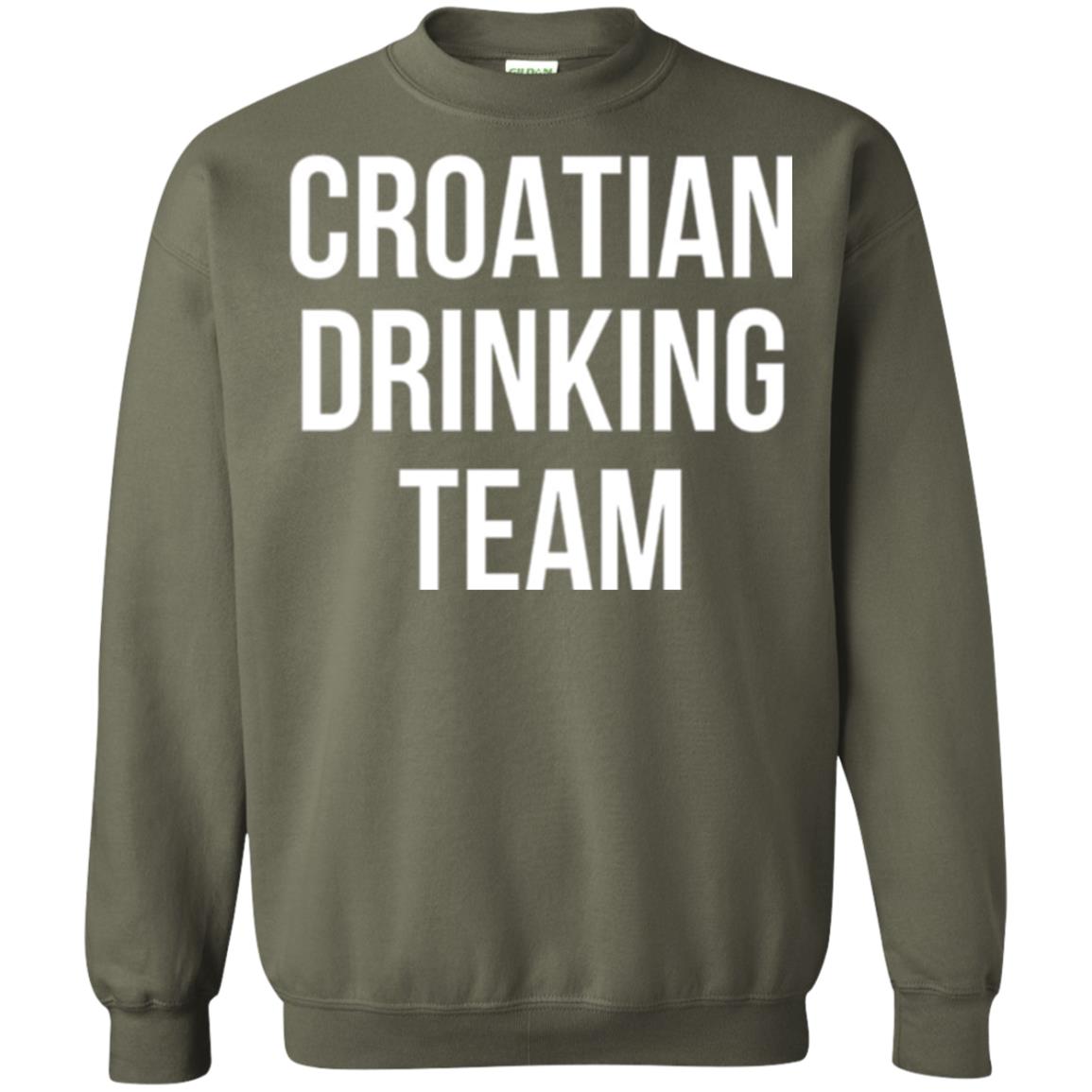 Croatian Drinking Team Drinking T-shirt Military Green
