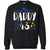 My Daddy Is 43 43rd Birthday Daddy Shirt For Sons Or DaughtersG180 Gildan Crewneck Pullover Sweatshirt 8 oz.