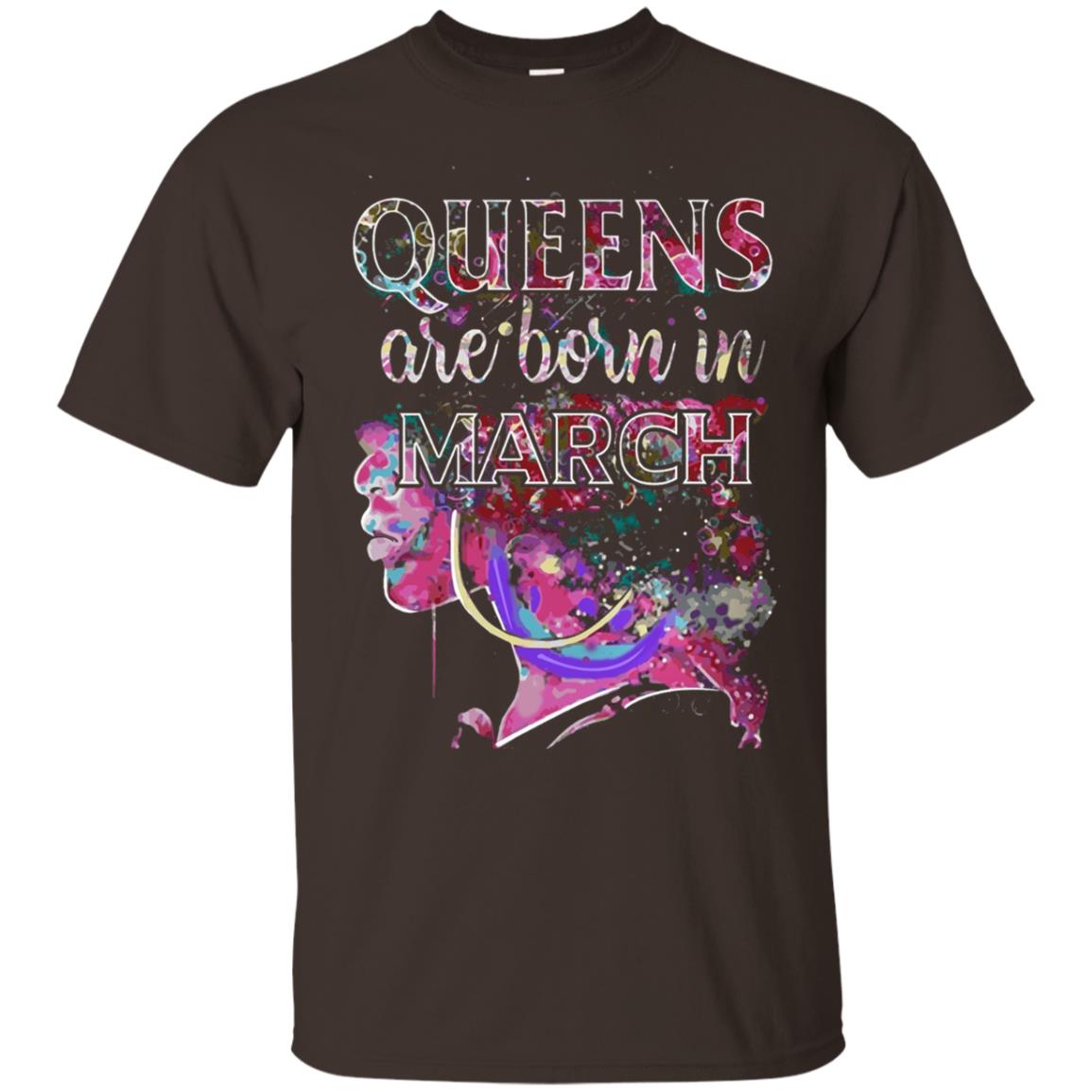 Birthday T-shirt Queens Are Born In March Dark Chocolate