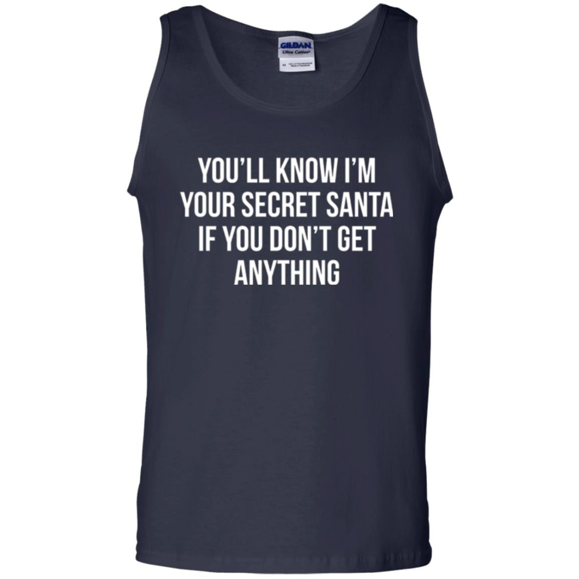 Christmas T-shirt You_ll Know I_m Your Secret Santa Navy