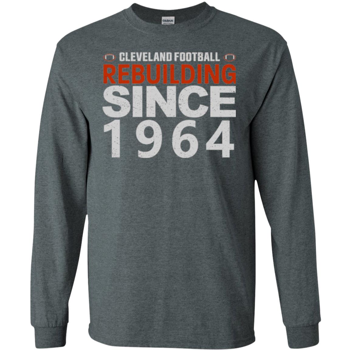 Football T-shirt Cleveland Football Rebuilding Since 1964 Dark Heather