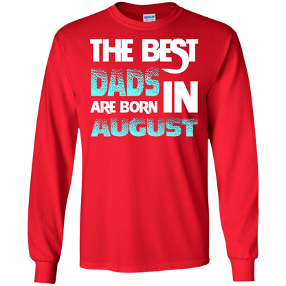 Daddy T-shirt The Best Dads Are Born In August Red