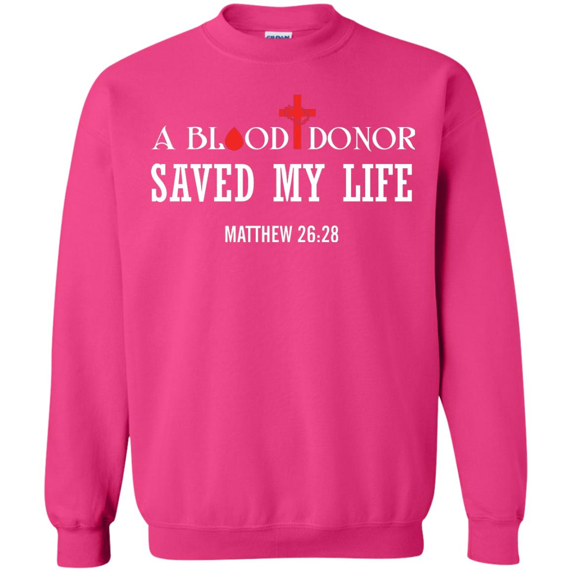 A Blood Donor Saved My Life Matthew 26 28 Christian T-shirt Heliconia