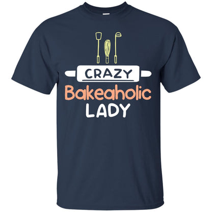Crazy Bakeaholic Lady Baking Lover Shirt Navy