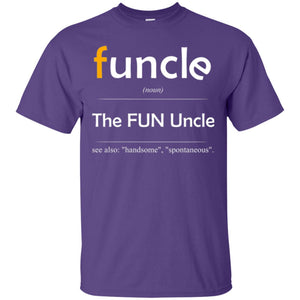 Uncle T-shirt Handsome Spontaneous Best Funny Uncle