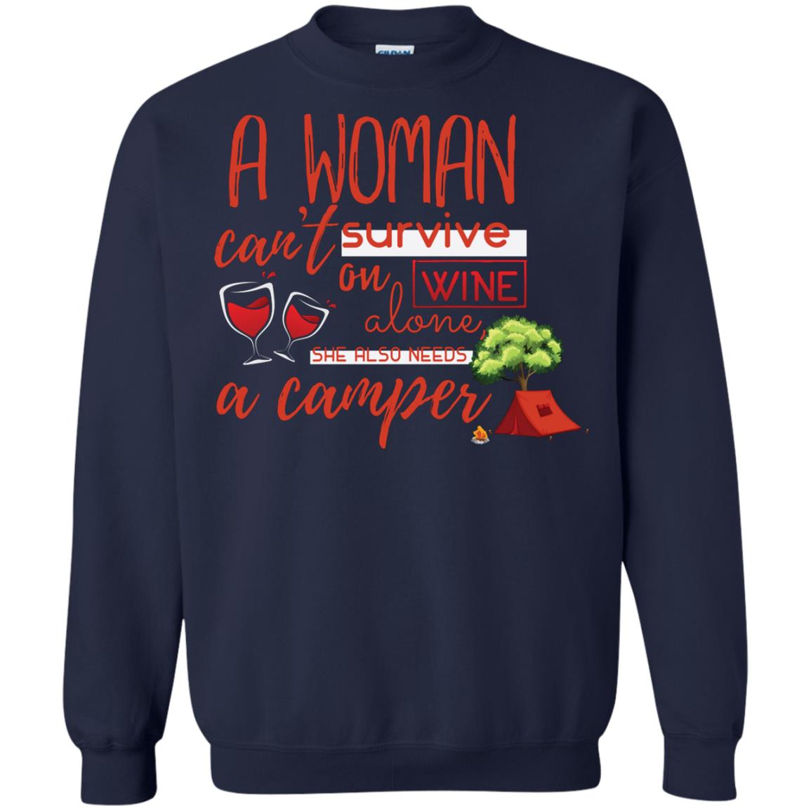 A Woman Cannot Survive On Wine Alone, She Also Needs A Camper Shirt Navy
